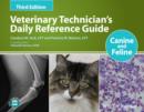 Veterinary Technician's Daily Reference Guide : Canine and Feline - eBook