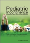 Pediatric Incontinence : Evaluation and Clinical Management - eBook