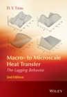 Macro- to Microscale Heat Transfer : The Lagging Behavior - Book