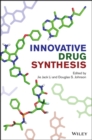 Innovative Drug Synthesis - Book