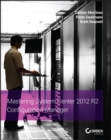 Mastering System Center 2012 R2 Configuration Manager - Book
