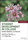 Student Development in College : Theory, Research, and Practice - Book
