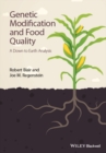 Genetic Modification and Food Quality : A Down to Earth Analysis - eBook