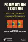 Formation Testing : Pressure Transient and Contamination Analysis - Book