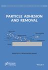 Particle Adhesion and Removal - eBook