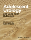 Adolescent Urology and Long-Term Outcomes - Book
