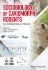 Sociobiology of Caviomorph Rodents : An Integrative Approach - Book