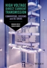 High Voltage Direct Current Transmission : Converters, Systems and DC Grids - Book