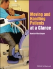 Moving and Handling Patients at a Glance - eBook
