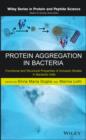 Protein Aggregation in Bacteria : Functional and Structural Properties of Inclusion Bodies in Bacterial Cells - eBook