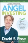 Angel Investing : The Gust Guide to Making Money and Having Fun Investing in Startups - Book
