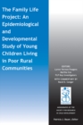The Family Life Project : An Epidemiological and Developmental Study of Young Children Living in Poor Rural Communities - Book