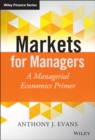 Markets for Managers : A Managerial Economics Primer - eBook