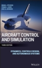 Aircraft Control and Simulation : Dynamics, Controls Design, and Autonomous Systems - Book