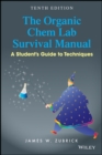 The Organic Chem Lab Survival Manual : A Student's Guide to Techniques - Book