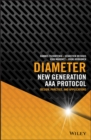 Diameter : New Generation AAA Protocol - Design, Practice, and Applications - Book