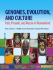 Genomes, Evolution, and Culture : Past, Present, and Future of Humankind - Book
