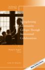 Strengthening Community Colleges Through Institutional Collaborations : New Directions for Community Colleges, Number 165 - Book