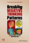 Breaking Negative Thinking Patterns : A Schema Therapy Self-Help and Support Book - eBook