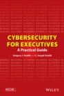 Cybersecurity for Executives : A Practical Guide - Book