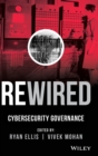 Rewired : Cybersecurity Governance - Book
