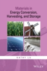 Materials in Energy Conversion, Harvesting, and Storage - eBook