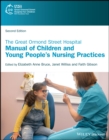 The Great Ormond Street Hospital Manual of Children and Young People's Nursing Practices - Book