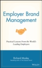 Employer Brand Management : Practical Lessons from the World's Leading Employers - Book