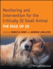 Monitoring and Intervention for the Critically Ill Small Animal : The Rule of 20 - Book