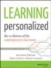 Learning Personalized : The Evolution of the Contemporary Classroom - eBook