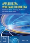 Applied Ultra Wideband Technology : Communications, Transport, Healthcare and Indoor Applications - Book