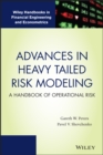 Advances in Heavy Tailed Risk Modeling : A Handbook of Operational Risk - Book