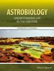 Astrobiology : Understanding Life in the Universe - Book