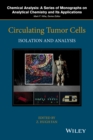 Circulating Tumor Cells : Isolation and Analysis - Book