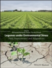 Legumes under Environmental Stress : Yield, Improvement and Adaptations - eBook