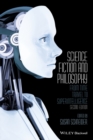 Science Fiction and Philosophy : From Time Travel to Superintelligence - Book