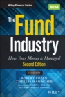 The Fund Industry : How Your Money is Managed - Book