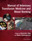 Manual of Veterinary Transfusion Medicine and Blood Banking - Book