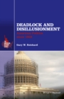 Deadlock and Disillusionment : American Politics since 1968 - Book