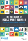 The Handbook of Mobile Market Research : Tools and Techniques for Market Researchers - Book