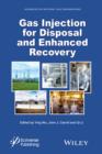 Gas Injection for Disposal and Enhanced Recovery - Book