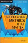 Supply Chain Metrics that Matter - eBook