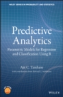 Predictive Analytics : Parametric Models for Regression and Classification Using R - eBook