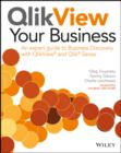 QlikView Your Business : An Expert Guide to Business Discovery with QlikView and Qlik Sense - eBook