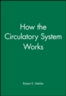 How the Circulatory System Works - eBook