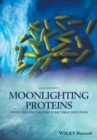Moonlighting Proteins : Novel Virulence Factors in Bacterial Infections - Book