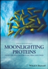 Moonlighting Proteins : Novel Virulence Factors in Bacterial Infections - eBook
