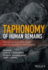 Taphonomy of Human Remains : Forensic Analysis of the Dead and the Depositional Environment - eBook