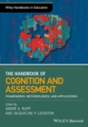 The Wiley Handbook of Cognition and Assessment : Frameworks, Methodologies, and Applications - eBook