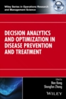 Decision Analytics and Optimization in Disease Prevention and Treatment - Book